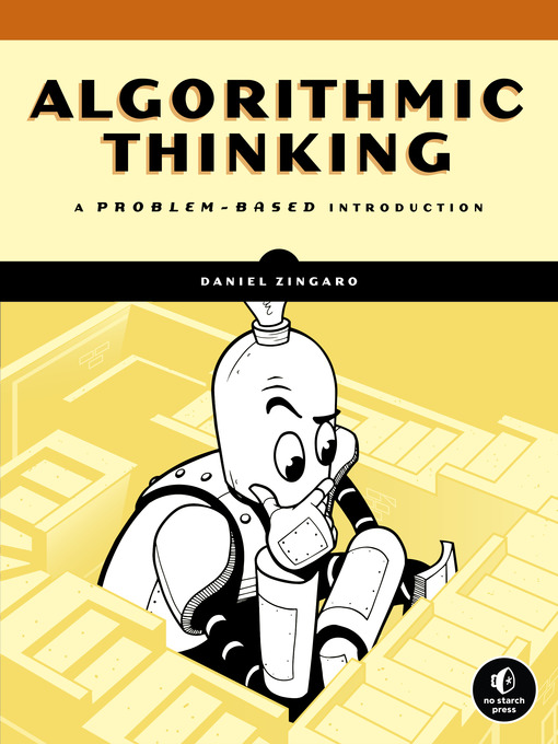 Title details for Algorithmic Thinking by Daniel Zingaro - Available